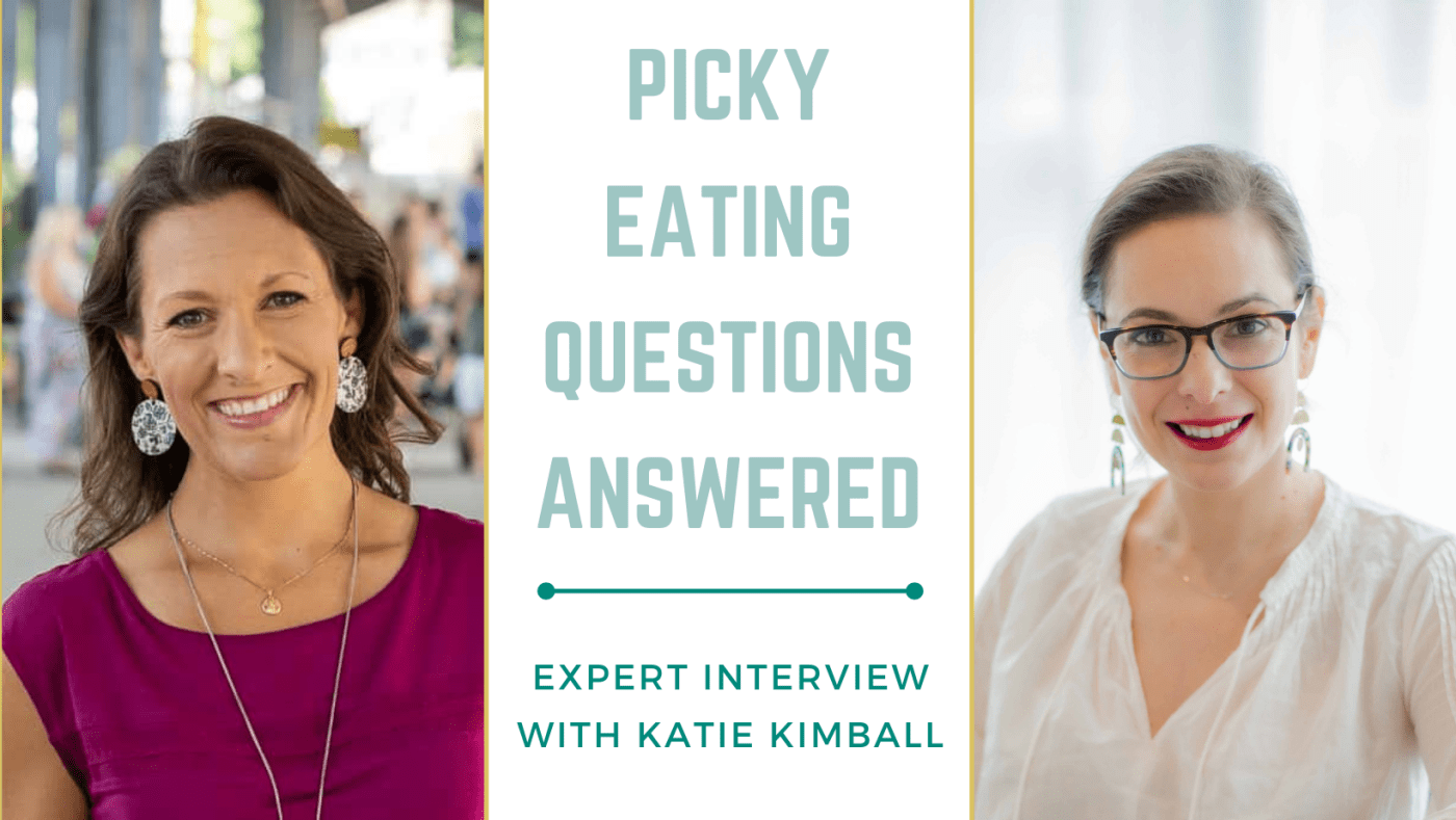 Picking Eating Questions Answered with Expert Katie Kimball