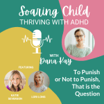 36 - To Punish or Not To Punish, That is the Question with Lori Long & Katie Severson